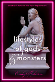 Title: Lifestyles of Gods and Monsters, Author: Emily Roberson