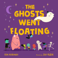 Title: The Ghosts Went Floating, Author: Kim Norman