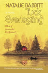 Alternative view 1 of Tuck Everlasting (B&N Exclusive Edition)