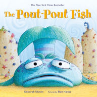 Title: The Pout-Pout Fish: A Padded Board Book, Author: Deborah Diesen