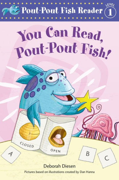 You Can Read, Pout-Pout Fish! (Pout-Pout Fish Reader, Level 1)