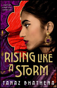 Title: Rising Like a Storm, Author: Tanaz Bhathena
