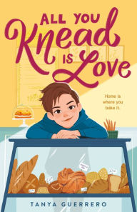 Full book download All You Knead Is Love FB2 DJVU by Tanya Guerrero