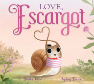 Free pdf file download ebooks Love, Escargot in English 9780374314262 by Dashka Slater, Sydney Hanson, Dashka Slater, Sydney Hanson ePub PDB iBook