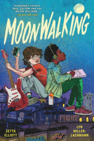 Title: Moonwalking, Author: Zetta Elliott