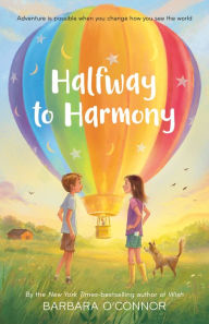 Title: Halfway to Harmony, Author: Barbara O'Connor