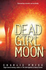 Alternative view 3 of Dead Girl Moon