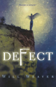 Title: Defect, Author: Will Weaver
