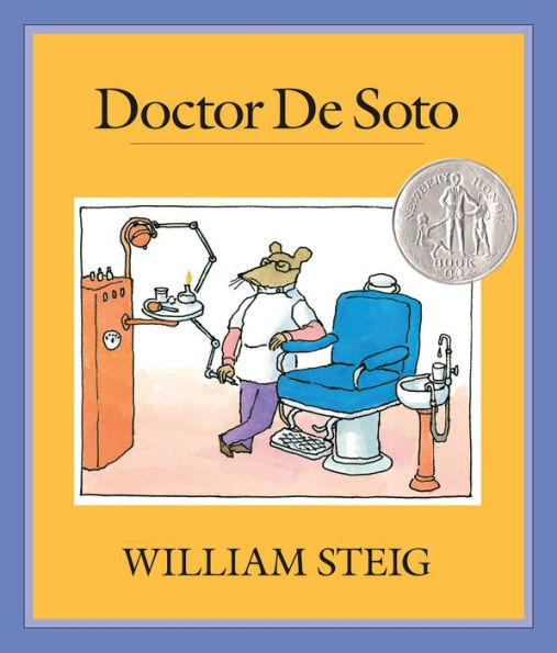 Doctor De Soto: (Newbery Honor Book; National Book Award Finalist)