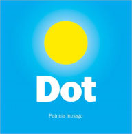 Title: Dot, Author: Patricia Intriago