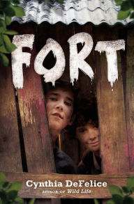 Title: Fort, Author: Cynthia DeFelice