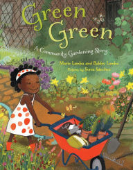 Title: Green Green: A Community Gardening Story, Author: Marie Lamba