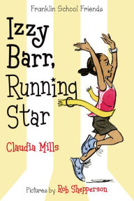 Izzy Barr, Running Star (Franklin School Friends Series #3)