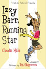 Izzy Barr, Running Star (Franklin School Friends Series #3)