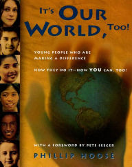 Title: It's Our World, Too!, Author: Phillip Hoose