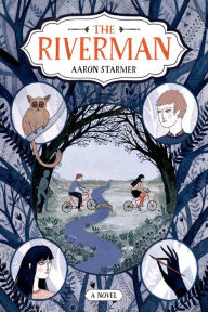 Title: The Riverman, Author: Aaron Starmer