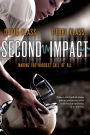 Second Impact: Making the Hardest Call of All