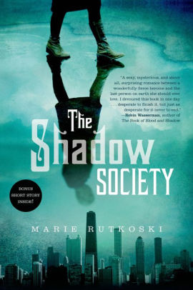Title: The Shadow Society, Author: Marie Rutkoski