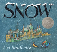Title: Snow: (Caldecott Honor Book), Author: Uri Shulevitz