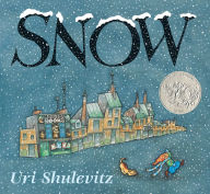 Title: Snow: (Caldecott Honor Book), Author: Uri Shulevitz