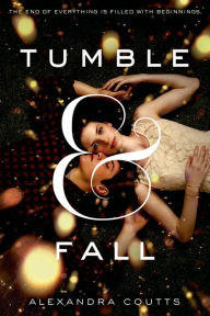 Title: Tumble & Fall, Author: Alexandra Coutts