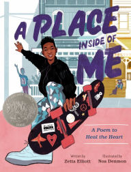 Title: A Place Inside of Me: A Poem to Heal the Heart (Caldecott Honor Book), Author: Zetta Elliott