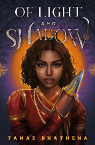 Title: Of Light and Shadow: A Fantasy Romance Novel Inspired by Indian Mythology, Author: Tanaz Bhathena