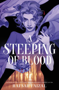 Title: A Steeping of Blood, Author: Hafsah Faizal