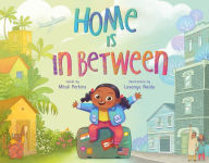 Title: Home Is in Between, Author: Mitali Perkins