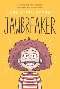 Title: Jawbreaker, Author: Christina Wyman