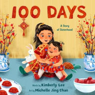 Title: 100 Days: A Story of Sisterhood, Author: Kimberly Lee