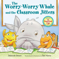 The Worry Worry Whale and Classroom Jitters