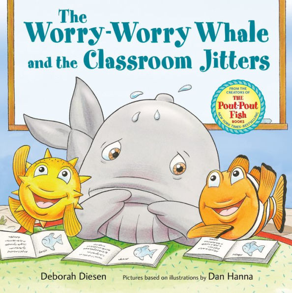 the Worry-Worry Whale and Classroom Jitters