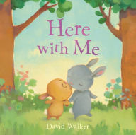 Title: Here with Me, Author: David Walker