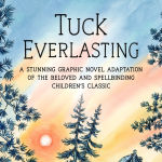 Alternative view 2 of Tuck Everlasting: The Graphic Novel