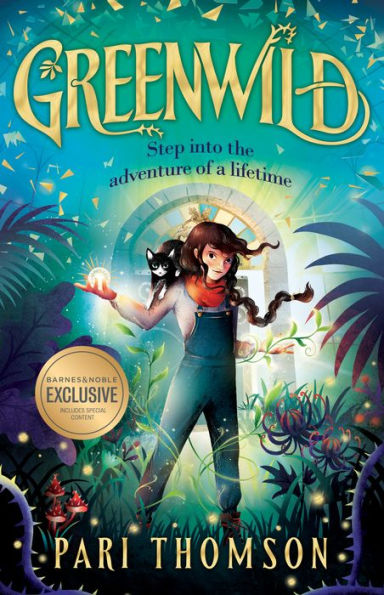 Greenwild: The World Behind the Door (B&N Exclusive Edition)