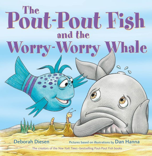 the Pout-Pout Fish and Worry-Worry Whale