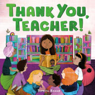 Title: Thank You, Teacher!, Author: Supriya Kelkar