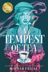 Title: A Tempest of Tea (B&N Exclusive Edition), Author: Hafsah Faizal