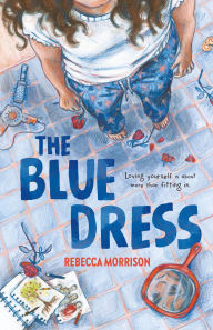 Title: The Blue Dress, Author: Rebecca Morrison