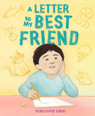 Title: A Letter to My Best Friend, Author: Yangsook Choi