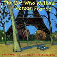 Title: The Cat Who Walked Across France, Author: Kate Banks