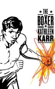 Title: The Boxer, Author: Kathleen Karr