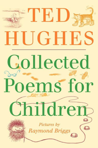 Collected Poems for Children by Ted Hughes, Raymond Briggs, Paperback ...