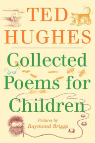 Title: Collected Poems for Children, Author: Ted Hughes