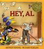 Hey, Al: (Caldecott Medal Winner)