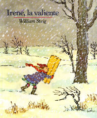 Title: Irene, La Valiente: Spanish paperback edition of Brave Irene, Author: William Steig