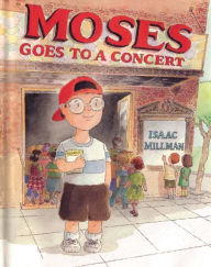 Title: Moses Goes to a Concert, Author: Isaac Millman