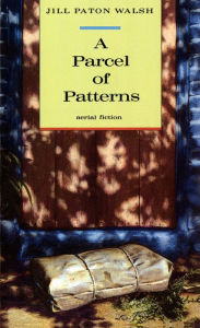 Title: A Parcel of Patterns, Author: Jill Paton Walsh