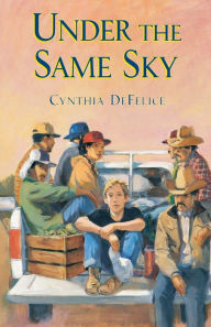 Title: Under the Same Sky, Author: Cynthia DeFelice